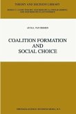 Coalition Formation and Social Choice (eBook, PDF)