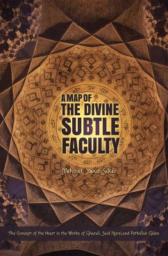 A Map of the Divine Subtle Faculty (eBook, ePUB) - Seker, Mehmet Yavuz