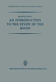 An Introduction to the Study of the Moon (eBook, PDF)