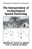 The Interpretation of Archaeological Spatial Patterning (eBook, PDF)
