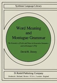 Word Meaning and Montague Grammar (eBook, PDF) - Dowty, D. R.