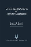 Controlling the Growth of Monetary Aggregates (eBook, PDF)
