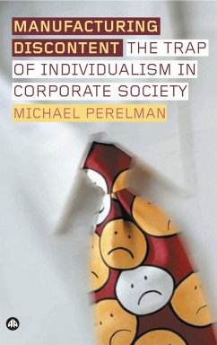 Manufacturing Discontent (eBook, ePUB) - Perelman, Michael