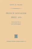 French Royalism Since 1870 (eBook, PDF)
