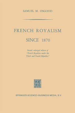 French Royalism Since 1870 (eBook, PDF) - Osgood, Samuel M.