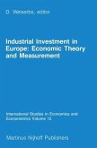 Industrial Investment in Europe: Economic Theory and Measurement (eBook, PDF)