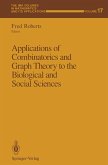 Applications of Combinatorics and Graph Theory to the Biological and Social Sciences (eBook, PDF)