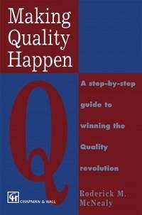 Making Quality Happen (eBook, PDF) - McNealy, R. M.