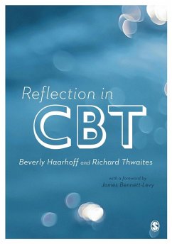 Reflection in CBT (eBook, PDF) - Haarhoff, Beverly; Thwaites, Richard