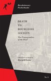 Death to Bourgeois Society (eBook, ePUB)