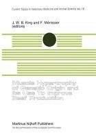 Muscle Hypertrophy of Genetic Origin and its use to Improve Beef Production (eBook, PDF)