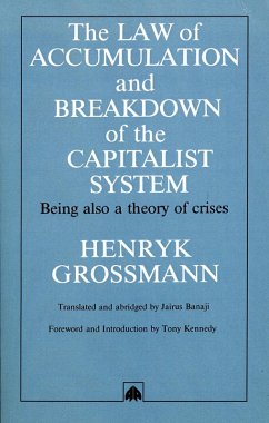 The Law of Accumulation and Breakdown of the Capitalist System (eBook, ePUB) - Grossmann, Henryk