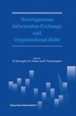 Heterogeneous Information Exchange and Organizational Hubs (eBook, PDF)
