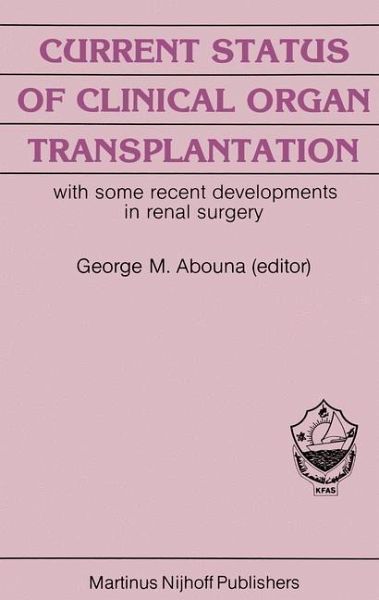 Current Status of Clinical Organ Transplantation (eBook, PDF) Current Status of Clinical Organ Transplantation (eBook, PDF)