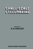Small-Scale Steelmaking (eBook, PDF) Small-Scale Steelmaking (eBook, PDF)