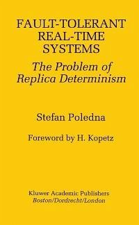 Fault-Tolerant Real-Time Systems (eBook, PDF) - Poledna, Stefan