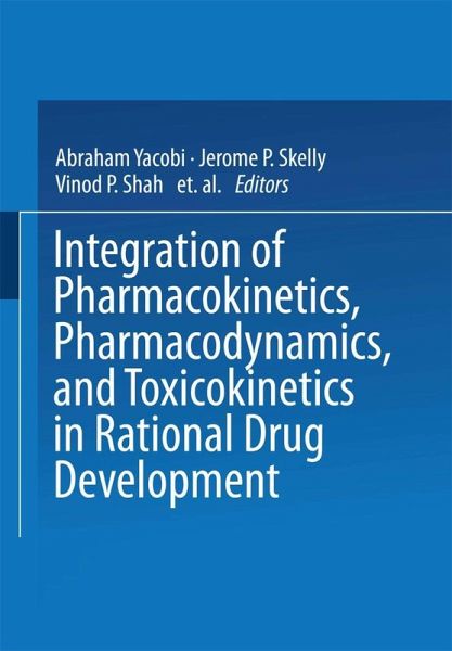 Integration of Pharmacokinetics, Pharmacodynamics, and Toxicokinetics in Rational Drug Development (eBook, PDF) Integration of Pharmacokinetics, Pharmacodynamics, and Toxicokinetics in Rational Drug Development (eBook, PDF)
