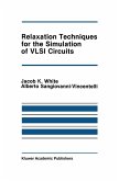 Relaxation Techniques for the Simulation of VLSI Circuits (eBook, PDF)