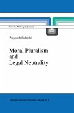 Moral Pluralism and Legal Neutrality (eBook, PDF)