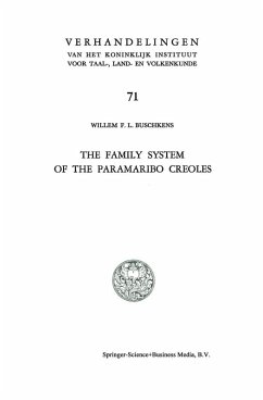 The Family System of the Paramaribo Creoles (eBook, PDF) - Buschkens, Willem F. L.