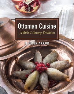 Ottoman Cuisine (eBook, ePUB) - Akkor, Omur