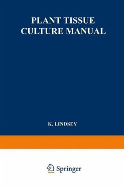Plant Tissue Culture Manual (eBook, PDF) - Lindsey, K.