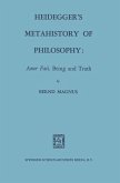 Heidegger's Metahistory of Philosophy: Amor Fati, Being and Truth (eBook, PDF)