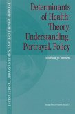 Determinants of Health: Theory, Understanding, Portrayal, Policy (eBook, PDF)