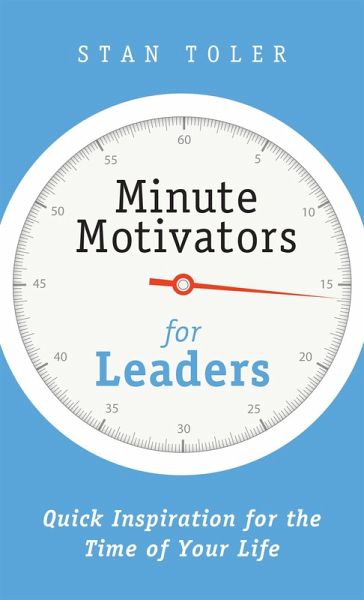 Minute Motivators for Leaders (eBook, ePUB) Minute Motivators for Leaders (eBook, ePUB)