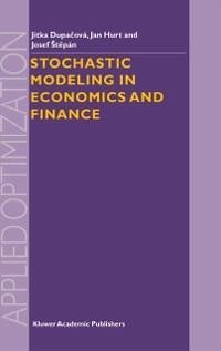 Stochastic Modeling in Economics and Finance (eBook, PDF) - Dupacova, Jitka; Hurt, J.; Stepan, J.