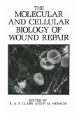 The Molecular and Cellular Biology of Wound Repair (eBook, PDF)