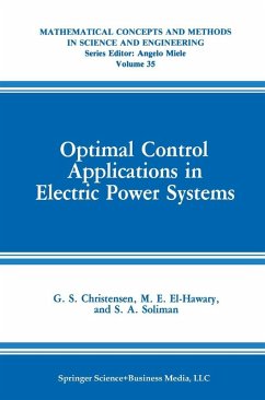 Optimal Control Applications in Electric Power Systems (eBook, PDF) - Christensen, G. S.; El-Hawary, M. E.; Soliman, S. A.