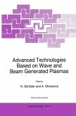 Advanced Technologies Based on Wave and Beam Generated Plasmas (eBook, PDF)