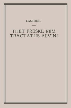 Thet Freske Riim Tractatus Alvini (eBook, PDF) - Campbell, A.