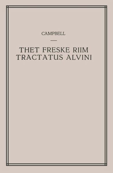 Thet Freske Riim Tractatus Alvini (eBook, PDF) Thet Freske Riim Tractatus Alvini (eBook, PDF)