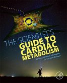 The Scientist's Guide to Cardiac Metabolism (eBook, ePUB)
