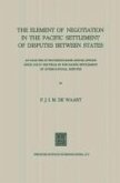 The Element of Negotiation in the Pacific Settlement of Disputes Between States (eBook, PDF)