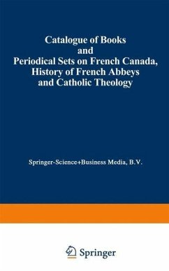 Catalogue of Books and Periodical Sets on French Canada, History of French Abbeys and Catholic Theology (eBook, PDF) - Nijhoff, Martinus