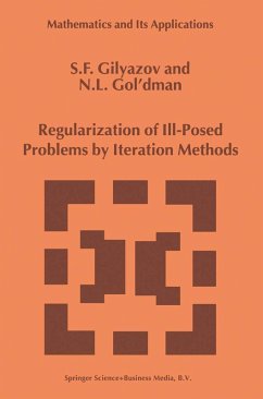Regularization of Ill-Posed Problems by Iteration Methods (eBook, PDF) - Gilyazov, S. F.; Gol'dman, N. L.