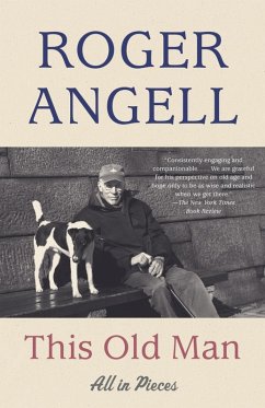 This Old Man (eBook, ePUB) - Angell, Roger