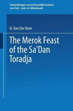 The Merok Feast of the Sa'Dan Toradja (eBook, PDF) - Veen, H. van der