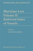Maritime Law Volume II Enforced Sales of Vessels (eBook, PDF)