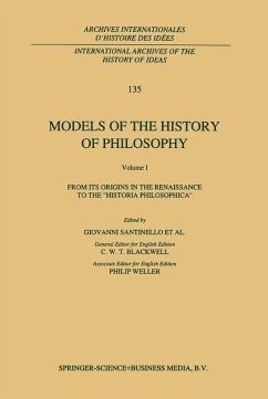 Models of the History of Philosophy: From its Origins in the Renaissance to the 'Historia Philosophica' (eBook, PDF)