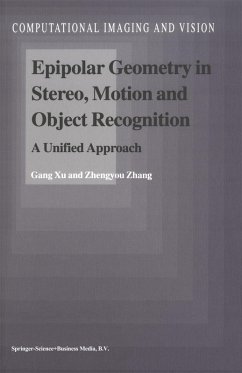 Epipolar Geometry in Stereo, Motion and Object Recognition (eBook, PDF) - Gang Xu; Zhengyou Zhang