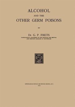 Alcohol and the Other Germ Poisons (eBook, PDF) - Frets, Na