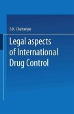 Legal Aspects of International Drug Control (eBook, PDF)