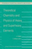Theoretical Chemistry and Physics of Heavy and Superheavy Elements (eBook, PDF)