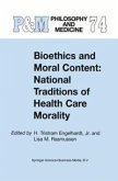 Bioethics and Moral Content: National Traditions of Health Care Morality (eBook, PDF)