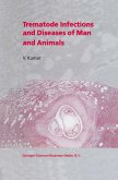 Trematode Infections and Diseases of Man and Animals (eBook, PDF)