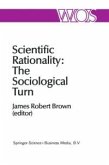 Scientific Rationality: The Sociological Turn (eBook, PDF)